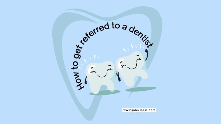 How to get referred to a dentist?