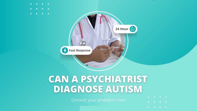 can a psychiatrist diagnose autism