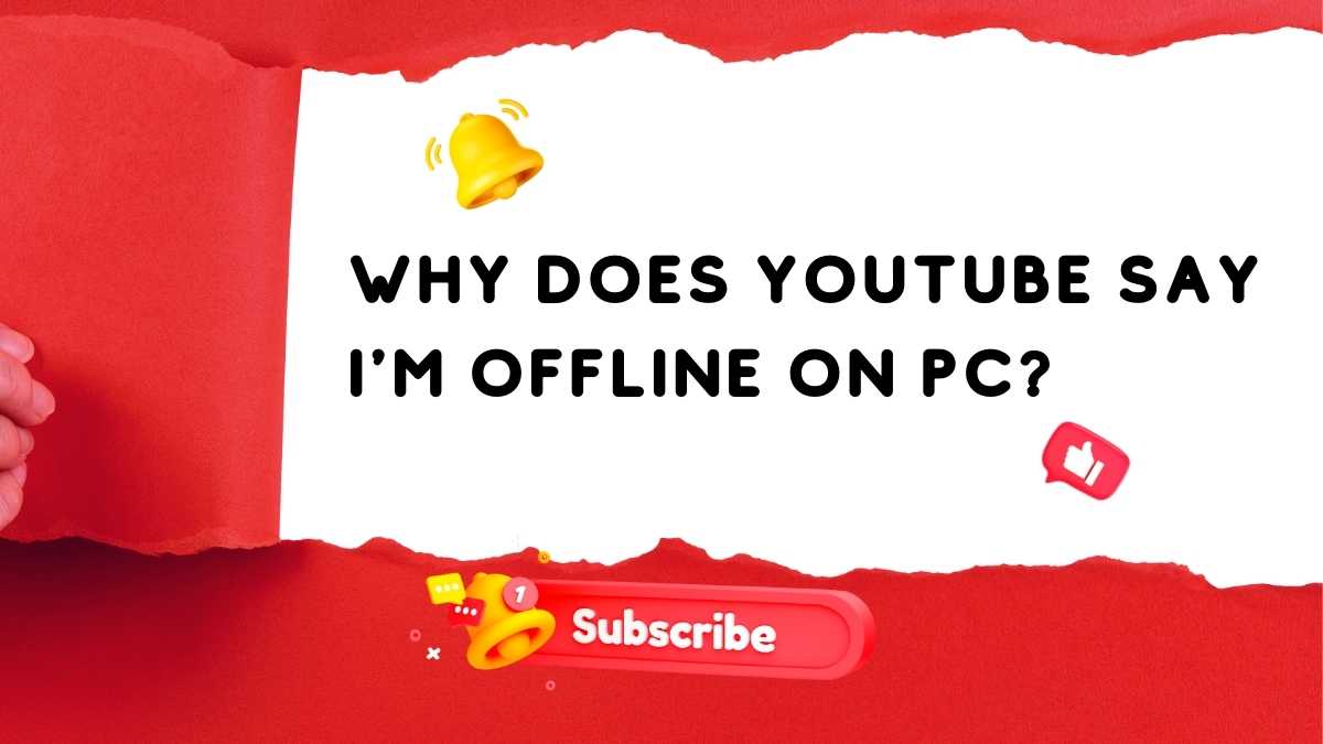 why-does-youtube-say-im-offline-on-pc-job-opportunities