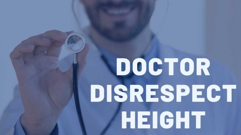 Doctor disrespect height