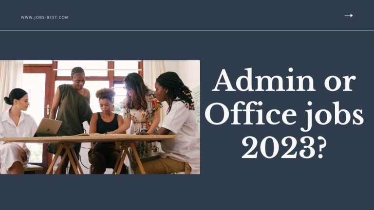 Admin or Office Jobs 2023?