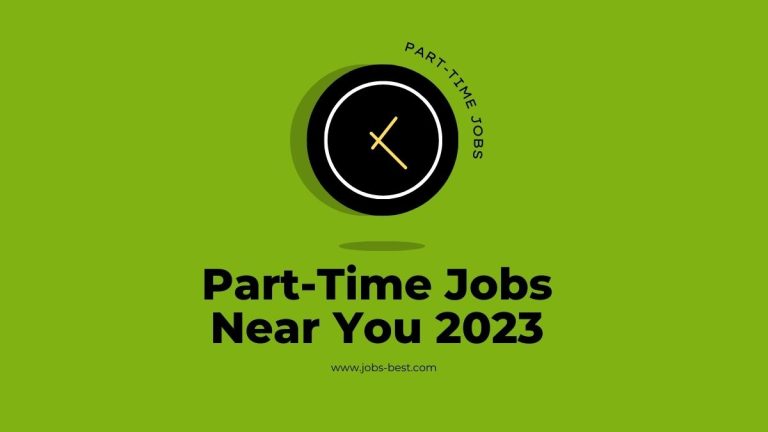 Part-Time Jobs Near You 2023