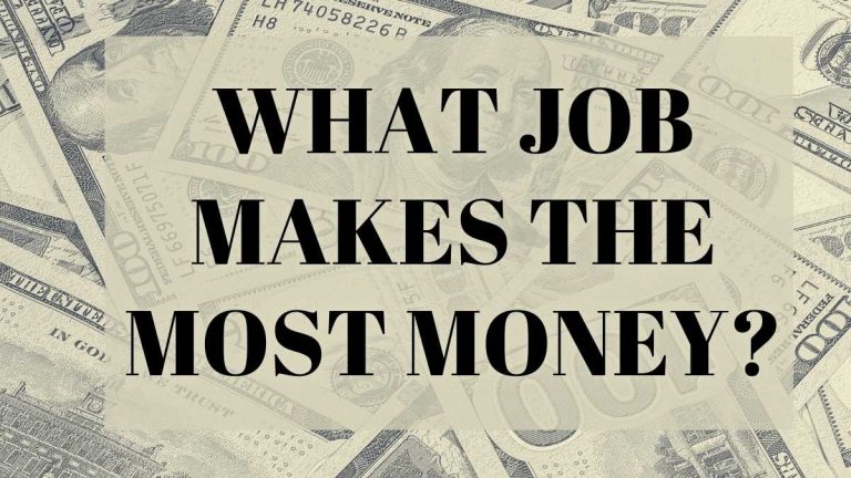 What Job Makes the Most Money?