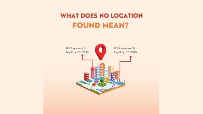 What does no location found mean?