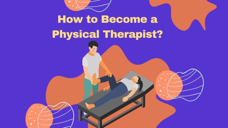 How to Become a Physical Therapist?